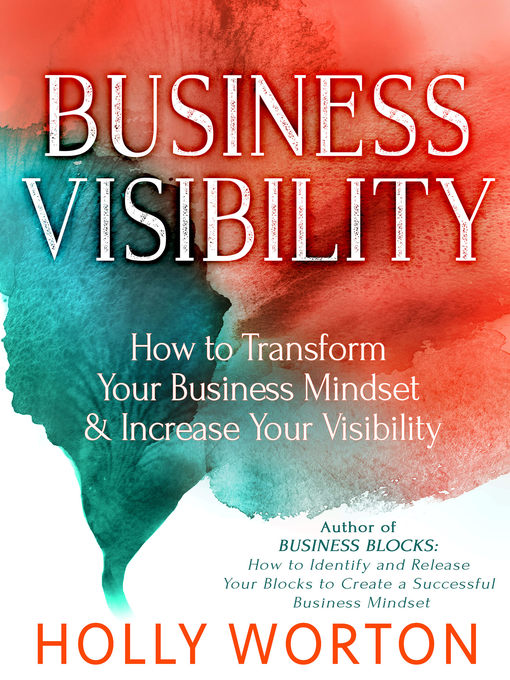 Title details for Business Visibility by Holly Worton - Available